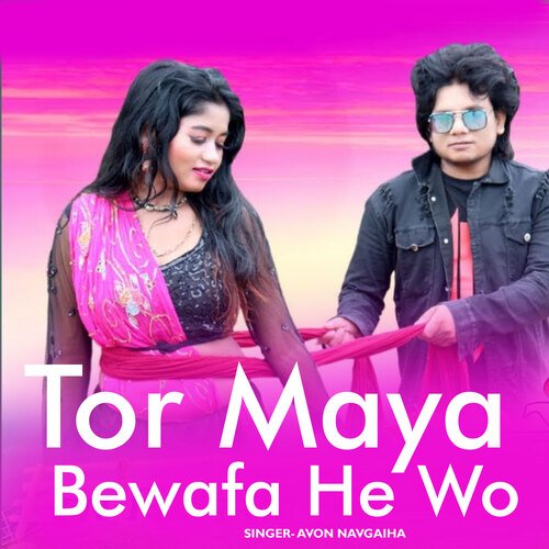 Tor Maya Bewafa He Wo cover art