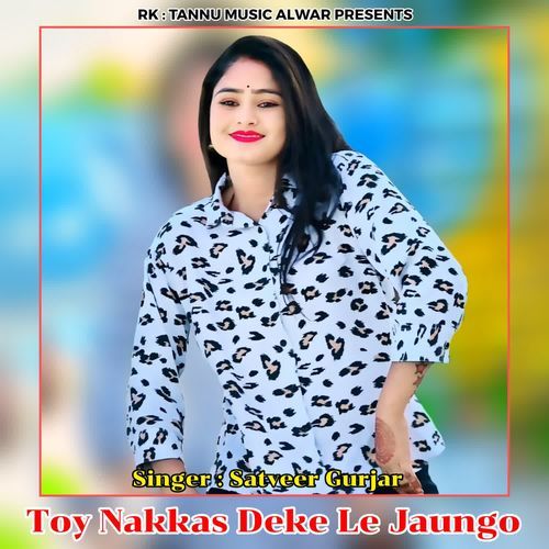 Toy Nakkas Deke Le Jaungo