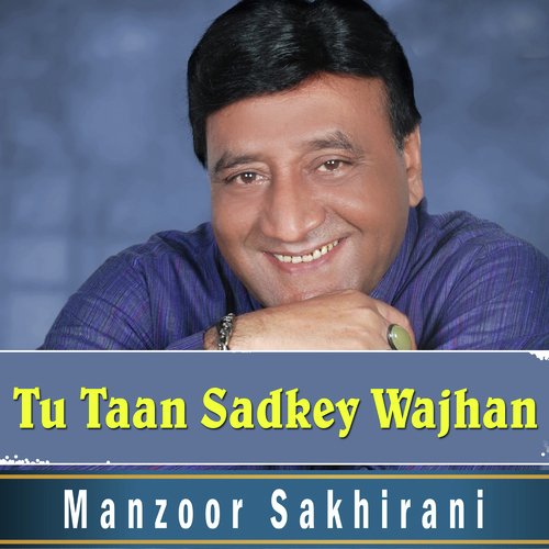 Tu Taan Sadkey Wajhan