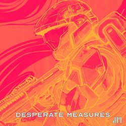 We're The Desperate Measures (Extended Skyline)