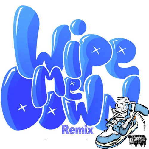 Wipe Me Down (Remix)_poster_image