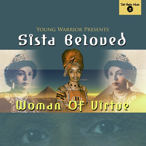 Young Warrior Presents Sista Beloved - Woman of Virtue