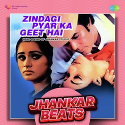 Zindagi Pyar Ka Geet Hai - Jhankar Beats-QS0vfDViUQU