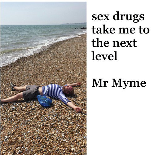 sex drugs take me to the next level_poster_image