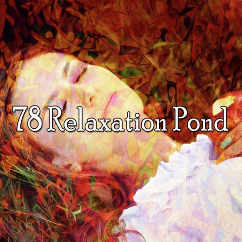 78 Relaxation Pond