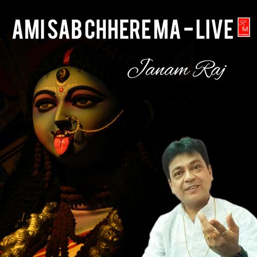 Ami Sab Chhere Ma - Live_poster_image