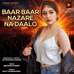 Baar Baar Nazare Na Dalo