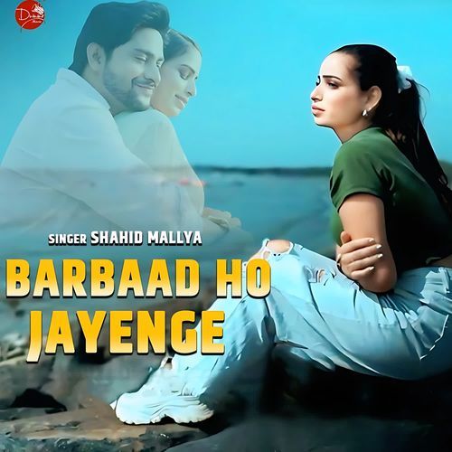Barbaad Ho Jayenge