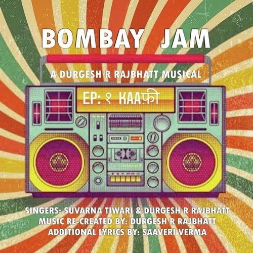 Bombay Jam (Episode 1 - Kaafi)