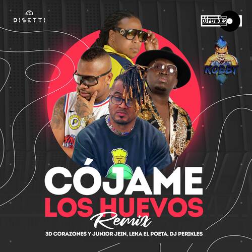 Cójame Los Huevos (Remix)