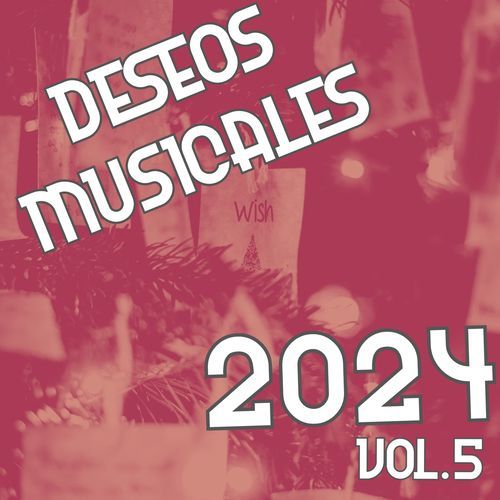 Desos Musicales 2024 Vol. 5