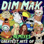 Dim Mak Greatest Hits 2014: Remixes