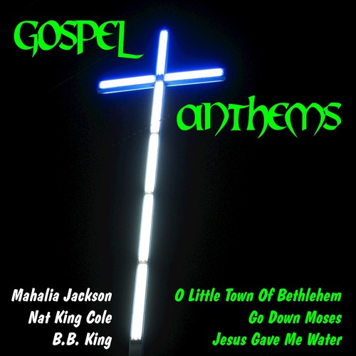 Gospel Anthems