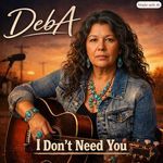 I Don’t Need You