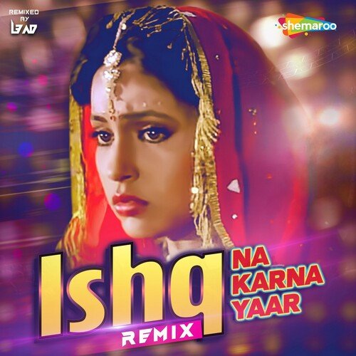 Ishq Na Karna Yaar - Remix