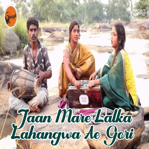 Jaan Mare Lalka Lahangwa Ae Gori (Original)