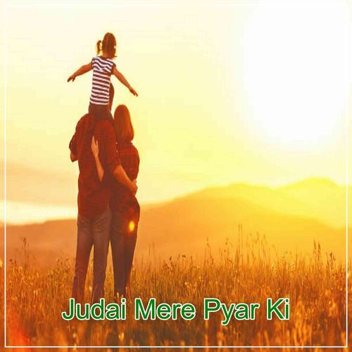 Judai Mere Pyar Ki