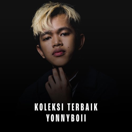 Koleksi Terbaik Yonnyboii_poster_image