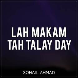 Lah Makam Tah Talay Day