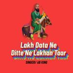 Lakh Data Ne Ditte Ne Lakhan Taar