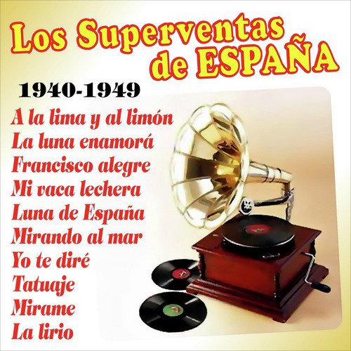 Los Superventas de España 1940 - 1949