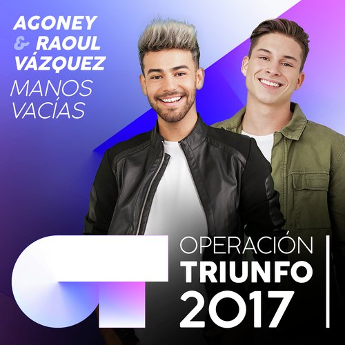 Manos Vacías (Operación Triunfo 2017)