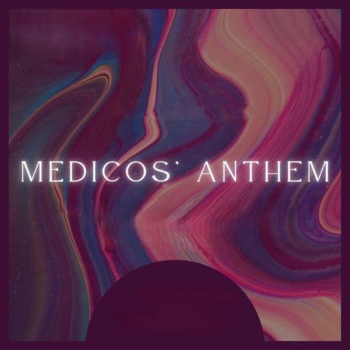 Medicos' anthem
