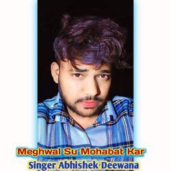 Meghwal Su Mohabat Kar-Kh5ccBNXegE