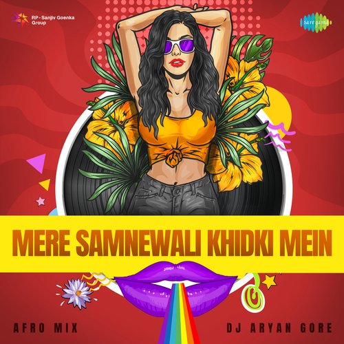 Mere Samnewali Khidki Mein - Afro Mix