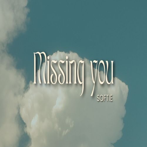 Missing you