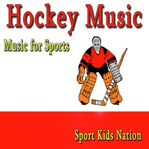 Music for Sports Hockey Music, Vol. 1 (Instrumental)