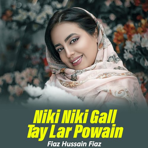 Niki Niki Gall Tay Lar Powain