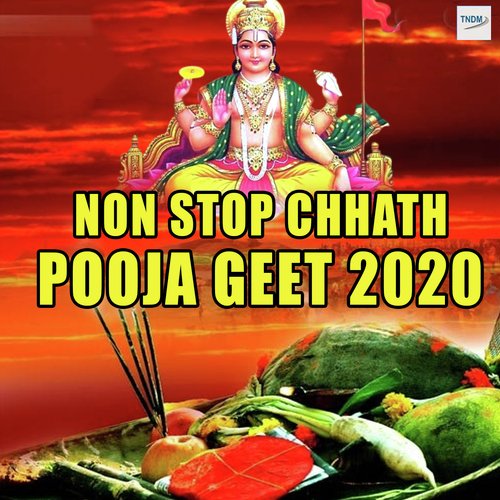 Non Stop Chhath Pooja Geet 2020