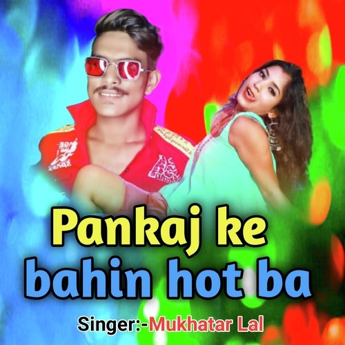 Pankaj Ke Bahin Hot Ba