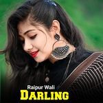 Raipur Wali Darling