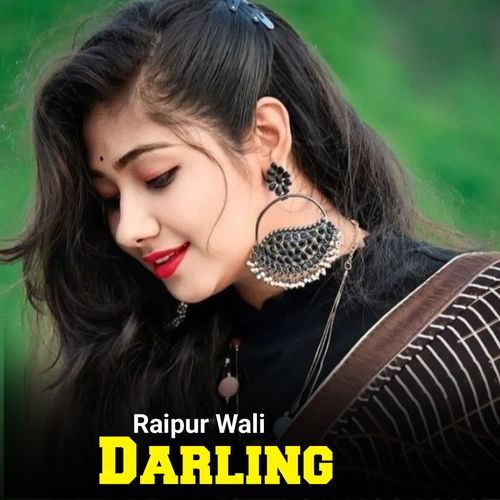 Raipur Wali Darling