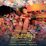 Satranga - Tulsi Kumar Version