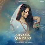 Shyama Aan Baso