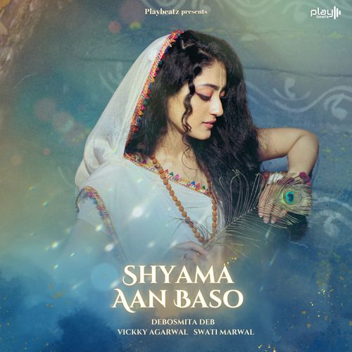 Shyama Aan Baso