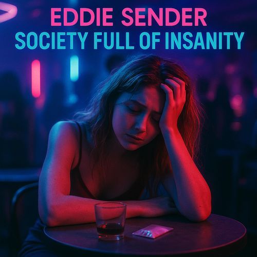 Society Full Of Insanity