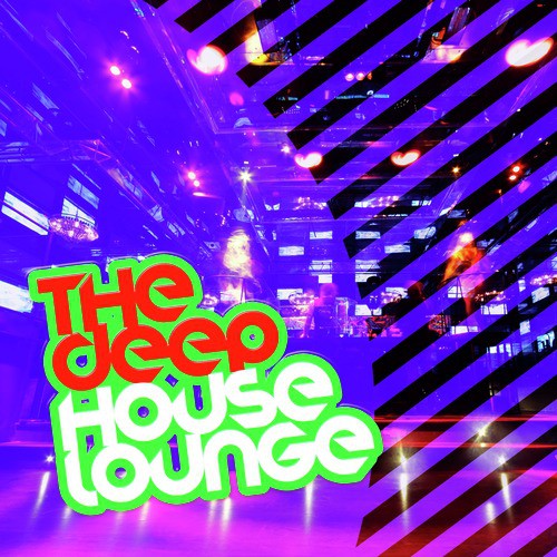 The Deep House Lounge