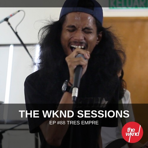 The Wknd Sessions Ep. 88: Tres Empre_poster_image