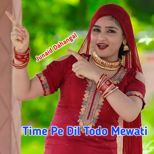 Time Pe Dil Todo Mewati