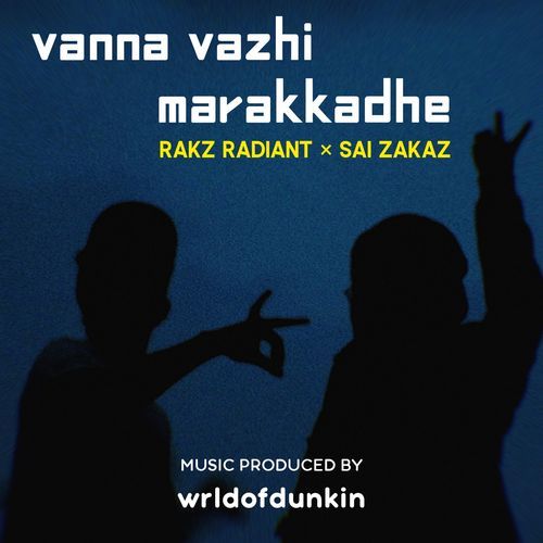 Vanna Vazhi Marakkadhe