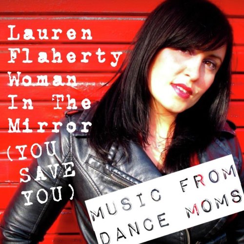 Woman in the Mirror (You Save You) [From “Dance Moms”] cover art