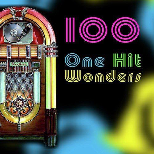 100 One Hit Wonders (Re-Recorded)