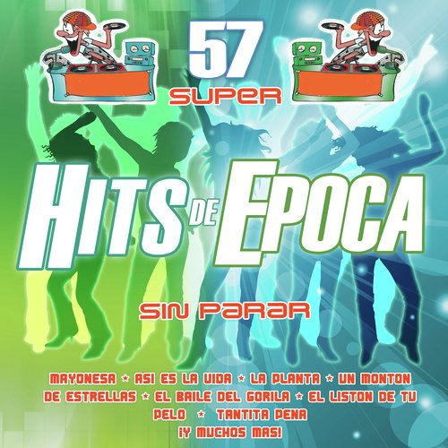 57 Súper Hits de Epoca