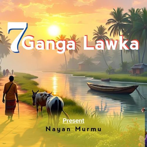 7 Ganga Lawka