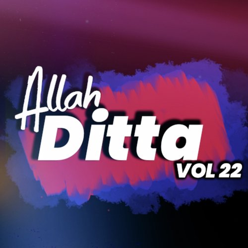 Allah Ditta, Vol. 22