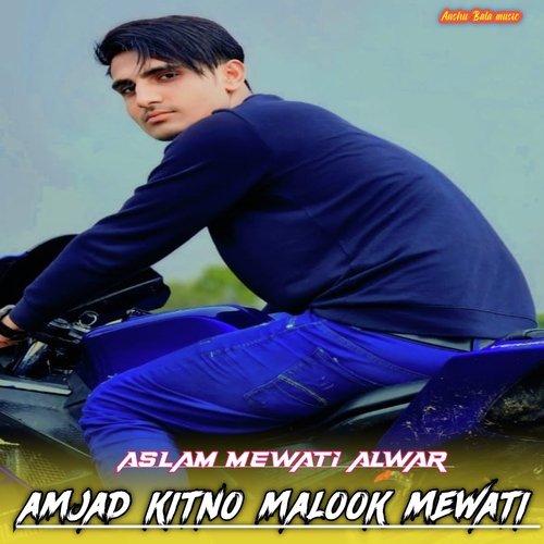 Amjad Kitno Malook Mewati